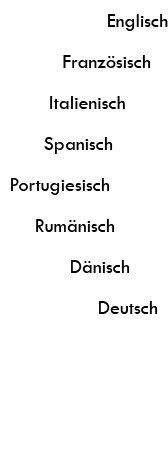 lektorat in den sprachen: englisch, französisch, italienisch, spanisch, portugiesisch, rumänisch, dänisch, deutsch